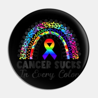 Cancer Sucks In Every Color All Cancer Matter Boho Pin