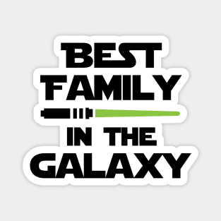 Best Family In The Galaxy Magnet