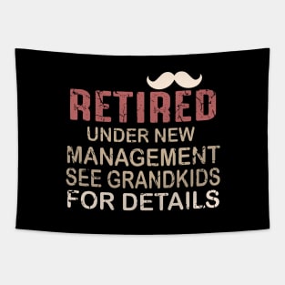 Retired Under New Management See Grandkids for Details Tapestry