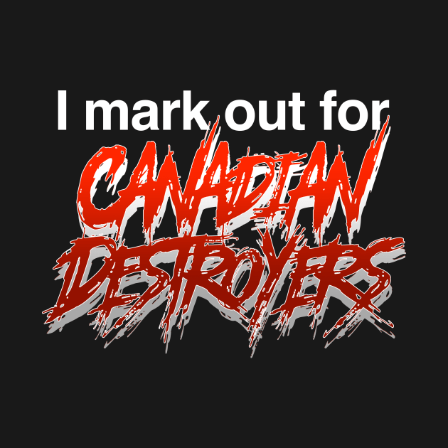 I mark out for Canadian destroyers by C E Richards