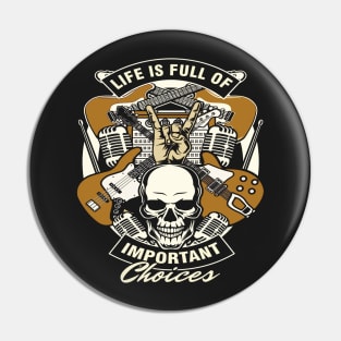 vintage life is full of important choices rock player lovers Pin