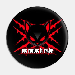 The Future is Feline - Red Cat Scratches Pin