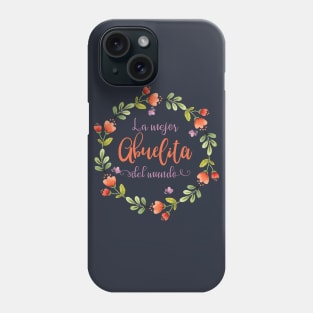 La Mejor Abuelita Del Mundo Camiseta Phone Case