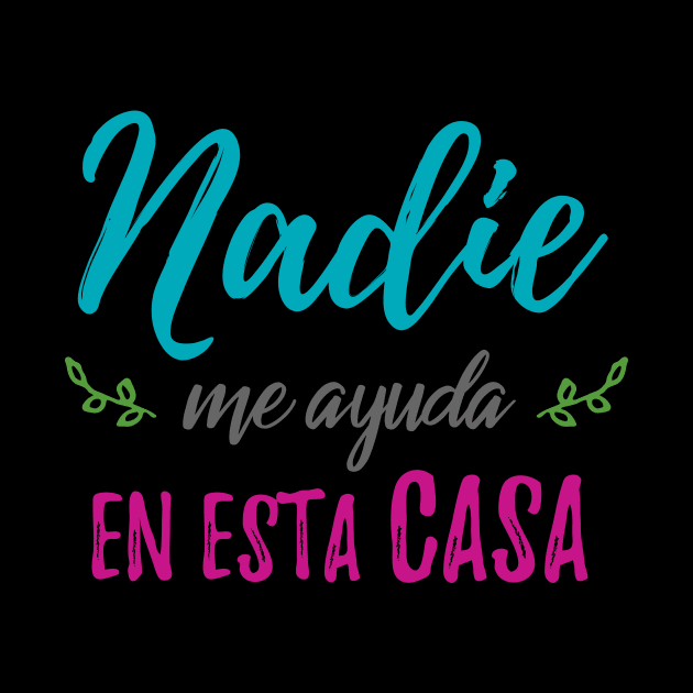 Nadie me ayuda en esta casa by verde