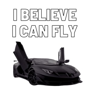 I believe I can fly T-Shirt