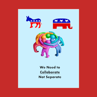 Collaborate Dem and Rep T-Shirt