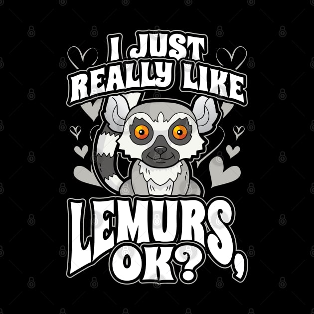 I just really like lemurs ok by aneisha