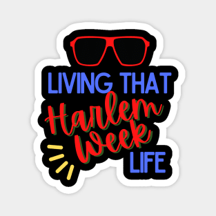 Living That Harlem Week Life With Sunglasses / Shades Magnet