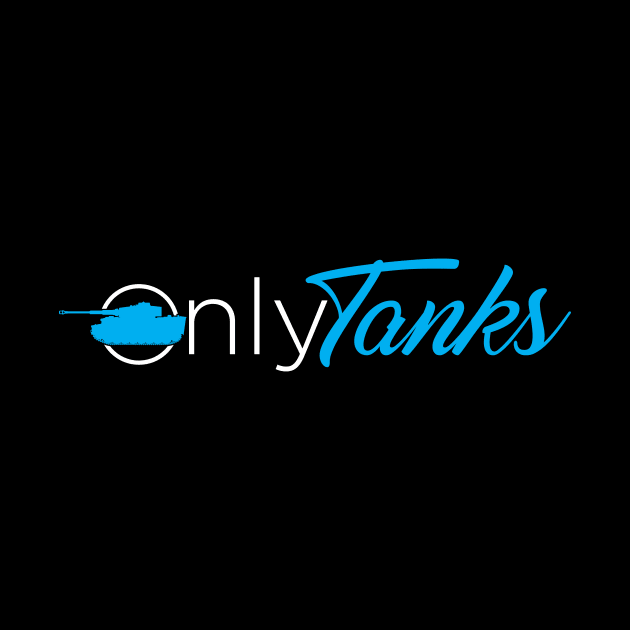 Only tanks funny only fans logo parody by Vae Victis