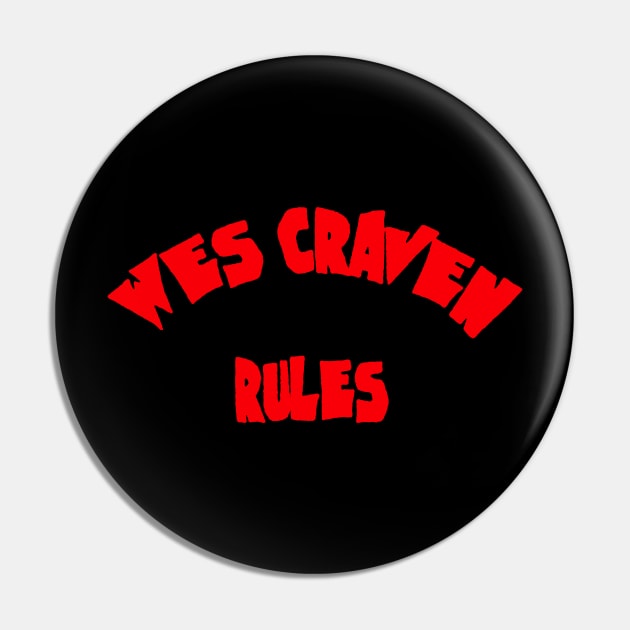 Wes Craven Rules Pin by Samhain1992