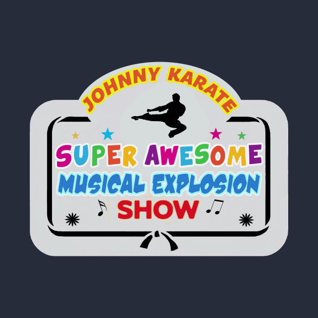 Disover Johnny Karate Super Awesome Musical Explosion Show - Parks And Rec - T-Shirt