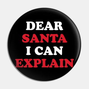 Dear santa I can explain Pin