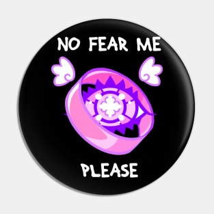 No Fear Me Please (With Text) Pin