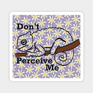 Don't Perceive Me - Chameleon (Purple) Magnet