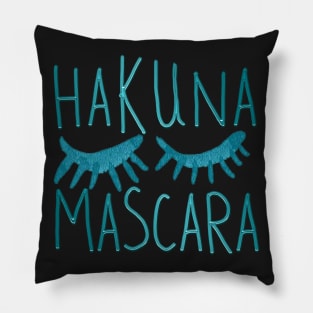 Hakuna mascara! Pillow