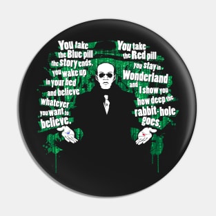 The choice Morpheus Pin