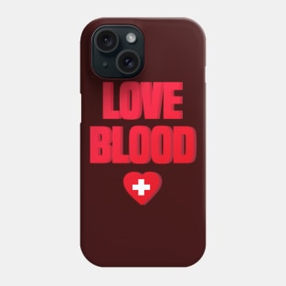 Love Blood Phone Case