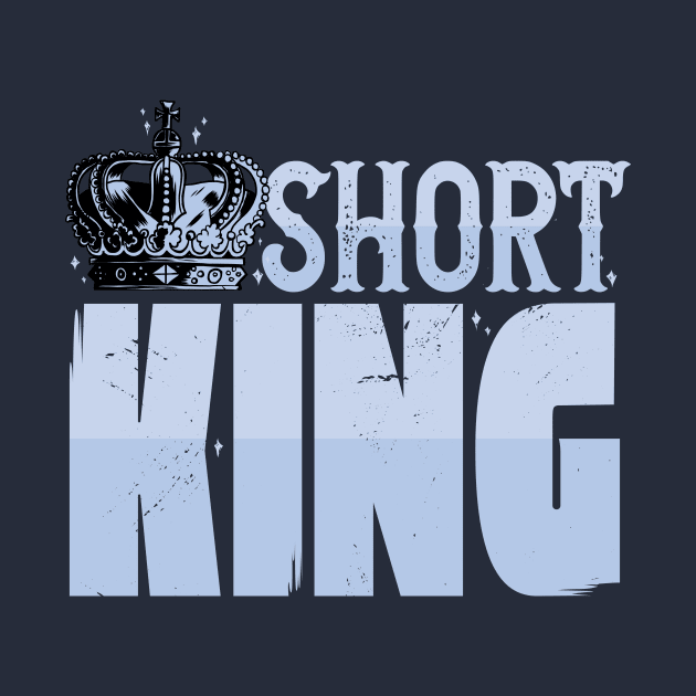 Short King // Funny Short Guy Crown by SLAG_Creative