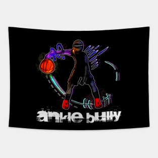 Ankle Bully Basketball Player - Basketball Player - Sports Athlete - Vector Graphic Art Design - Typographic Text Saying - Kids - Teens - AAU Student Tapestry