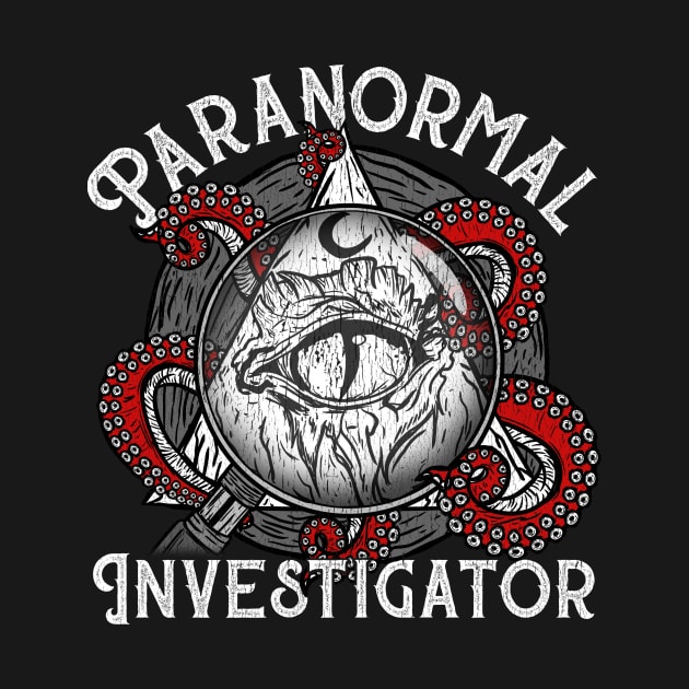 Paranormal Investigator - Ghost Hunting Gift by biNutz