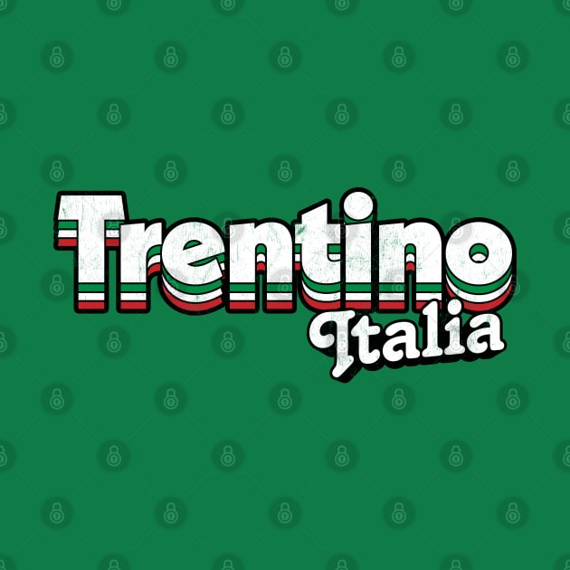 Trentino, Italy - Retro Style Typography Design by DankFutura