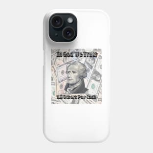 All Other Pay in Cash Hamilton Phone Case