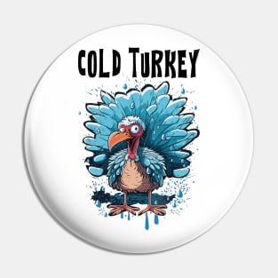 Cold Turkey Funny Pun Gift Funny Joke Gift Funny Pun Pin