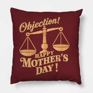 Objection Happy mother's day | Mom lover gifts Pillow