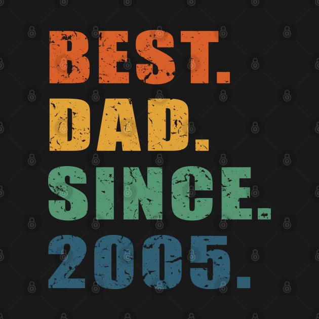 Best Dad Since 2005 - Cool & Awesome Father's Day Gift For Best Dad by Art Like Wow Designs