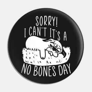 No Bones day Pug Meme Pin