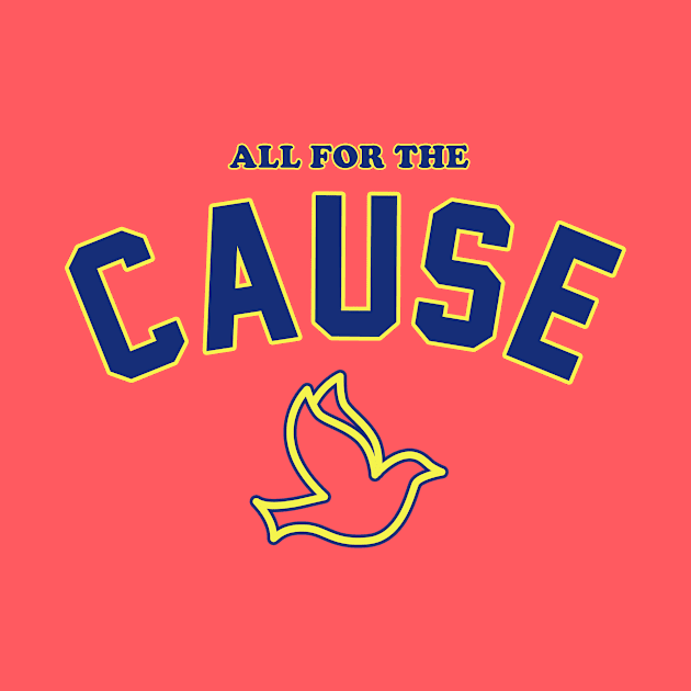 All for The Cause by thecausecda