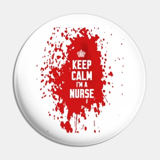 Keep calm im a nurse Pin