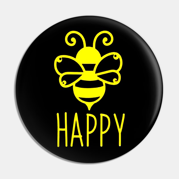 Bee happy Pin by vluesabanadesign