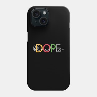 Black Is Dope Phone Case