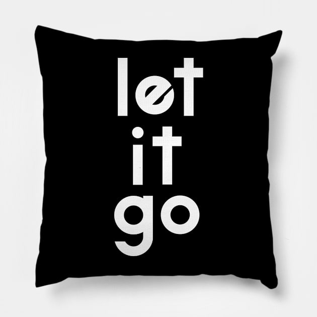 Let it go Pillow by TheMoodyDecor