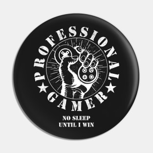 GAMING - PROFESSIONAL GAMER - VIDEOGAME Pin