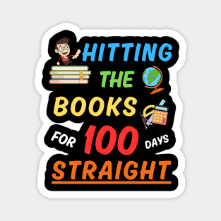 Hitting The Books For 100 Days Straight! 100 Days of School Magnet