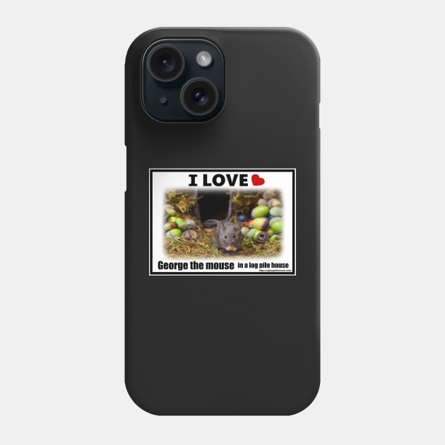 I love George the mouse in a log pile house . Phone Case by Simon-dell