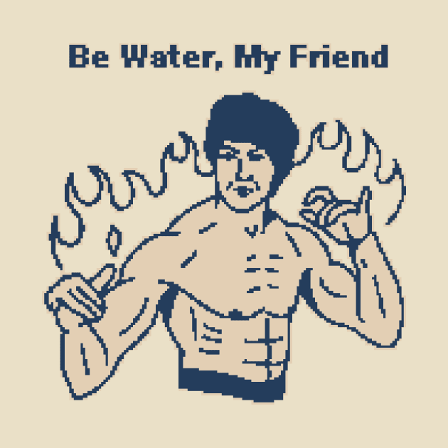 Be Water, My Friend - 1bit Pixel Art by pxlboy