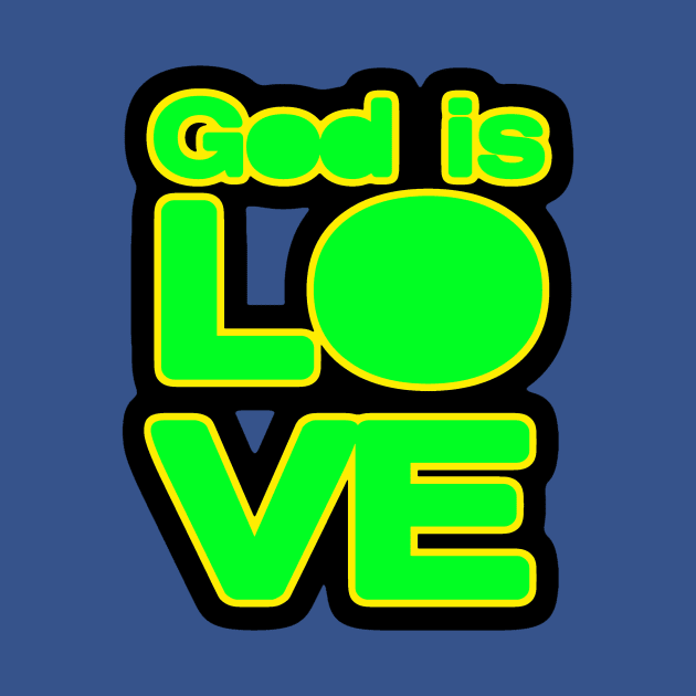 God is Love Green Design by AlondraHanley