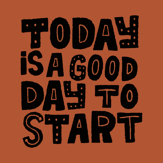 today is a good day by MatthewTaylorWilson