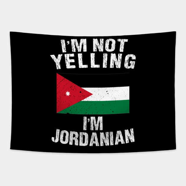 I'm Not Yelling I'm Jordanian Tapestry by TShirtWaffle1