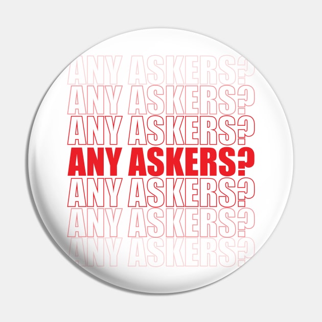 Any Askers Pin by Sanzida Design