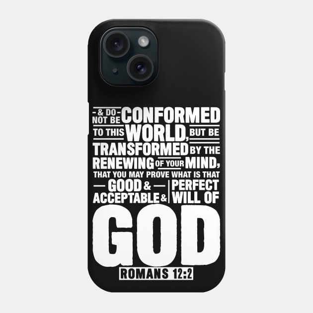 Romans 12:2 Phone Case by Plushism