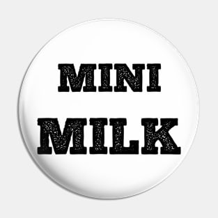 Mini Milk Pin