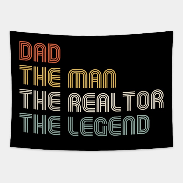 Vintage Dad Man Realtor Legend Real Estate Agent Father's Day Gift Tapestry by BSDshirts