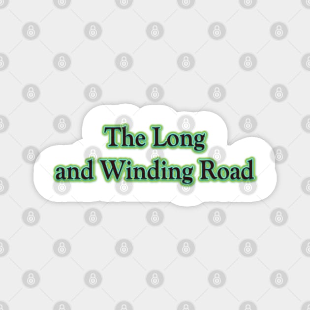 The Long and Winding Road (The Beatles) Magnet by QinoDesign