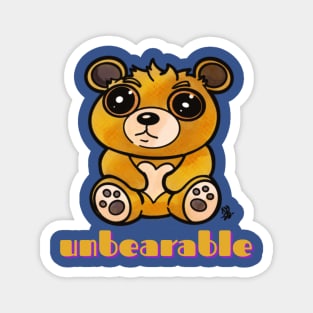 Kawaii Teddy Bear - Unbearable Magnet