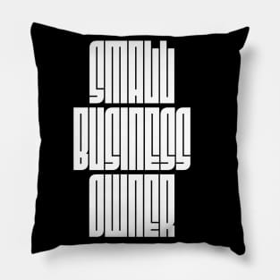 Small Business Owner Pillow