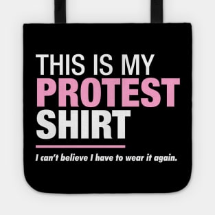 Womens March Protest Shirt Tote